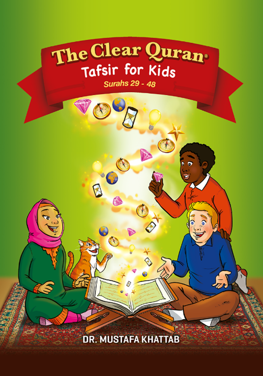 The Clear Quran® Tafsir For Kids- Surahs 29-48 | Vol-2 Hardcover